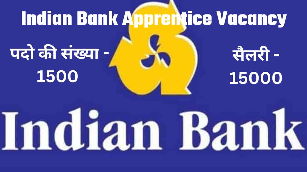 Indian Bank Apprentice Vacancy